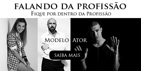 Falando da Profissão Modelo e Ator - Becs Model - Curso de Modelo em Niterói